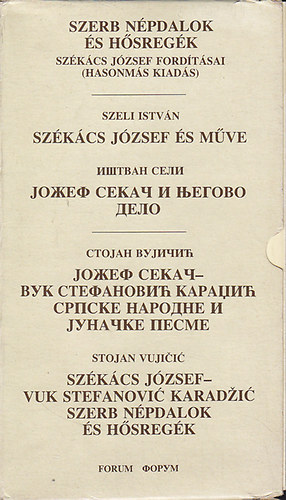 Szerb npdalok s hsregk + Szkcs Jzsef s mve I-III. (hasonms kiads)