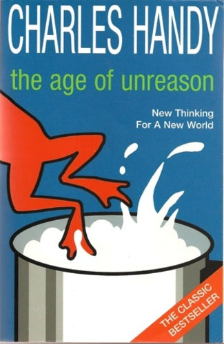 Charles Handy - The Age of Unreason