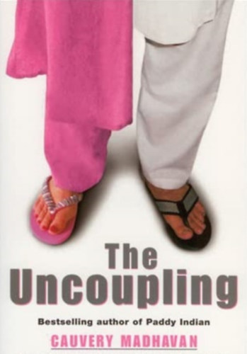 Cauvery Madhavan - The Uncoupling (The Uncoupling)