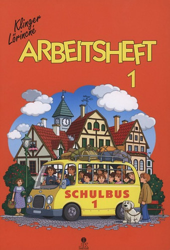 Schulbus 1. - Arbeitsheft 1.