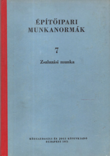 ptipari munkanormk 7 - Zsaluzs munka.