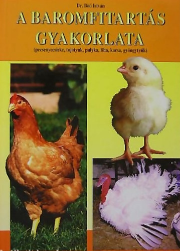 A baromfitarts gyakorlata