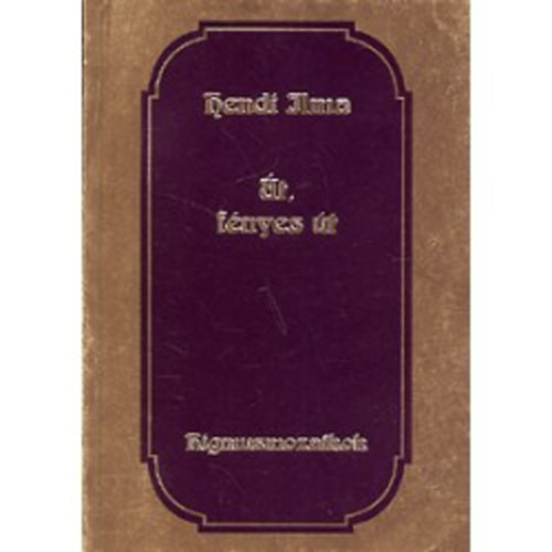 Hendi Ilma - t, fnyes t - Rigmusmozaikok