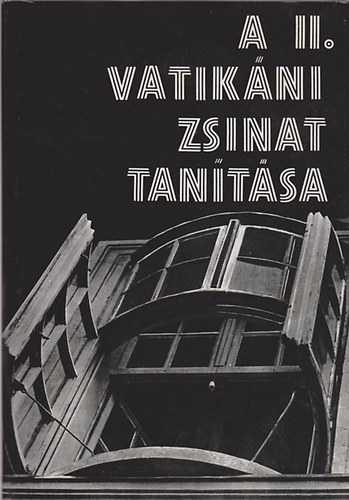 Dr cserhti Jzsef s Dr.Fbin rpd szerk. - A II.vatikni zsinat tantsa A zsinati dntdek magyarzata ...