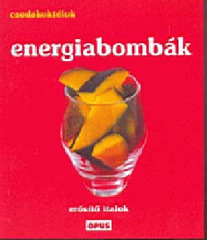 Csodakoktlok: Energiabombk