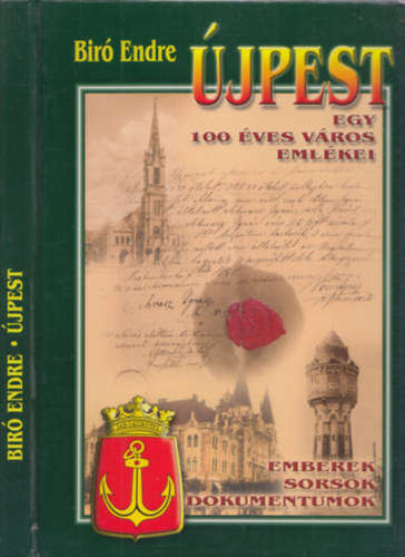 jpest - Egy 100 ves vros emlkei (emberek, sorsok, dokumentumok)