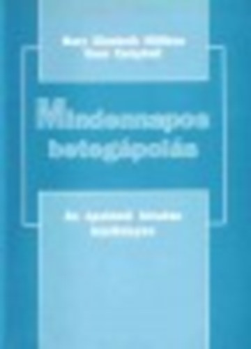Mindennapos betegpols - Az polni hivats kziknyve 1-2.