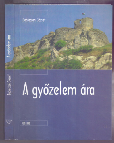 Debreczeni J�zsef - A gy�zelem �ra ( Osiris )