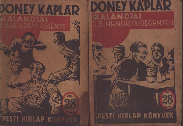 J. B. Hendryx - Doney Kplr kalandjai I-II. (Pesti Hrlap knyvek)