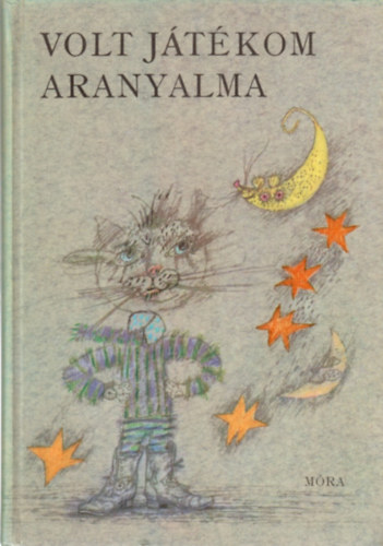 Volt j�t�kom aranyalma (k�lf�ldi k�lt�k versei �vod�soknak)