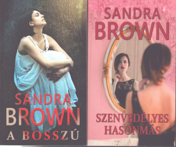 2 db Sandra Brown k�tet: Szenved�lyes hasonm�s - A bossz�