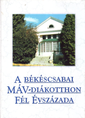 A bkscsabai MV-Dikotthon fl vszzada 1948-1998