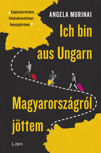 Ich bin aus Ungarn - Magyarorszgrl jttem