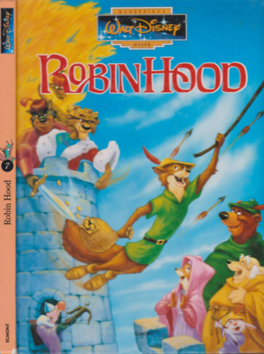 Robin Hood (Klasszikus Walt Disney mesk 7.)