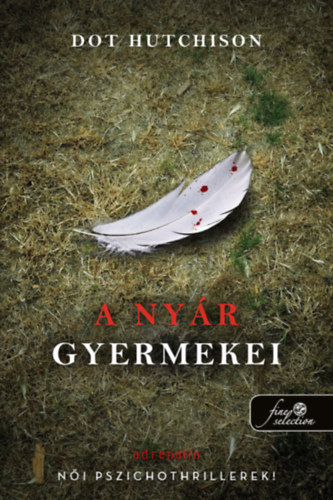 Dot Hutchison - A ny�r gyermekei