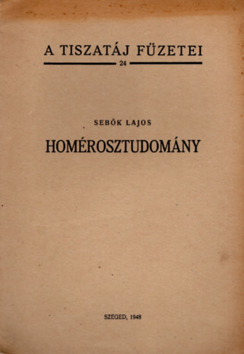 Homrosztudomny- A Tiszatj fzetei 24.- Klnlenyomat