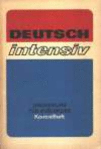 Deutsch Intensiv - Grundkurs fr Auslander, Lehrbuch