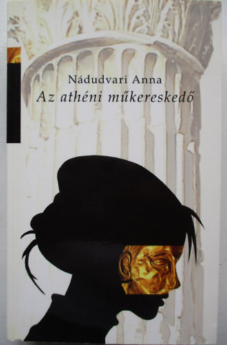 Ndudvari Anna - Az athni mkeresked