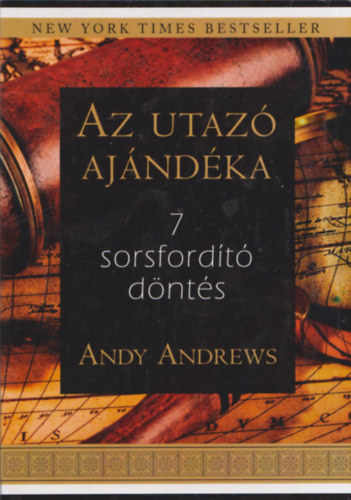 Az utaz ajndka (7 sorsfordt dnts)
