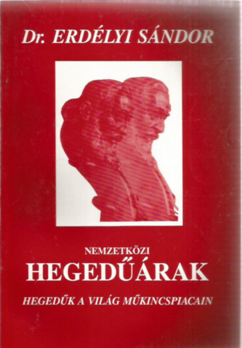 Nemzetk�zi heged��rak (heged�k a vil�g m�kincspiacain)