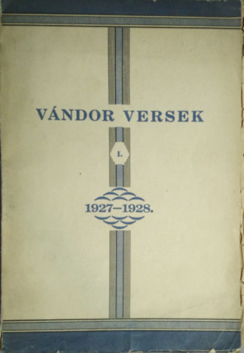 Hnig Rbert - Vndor versek I. 1927-1928