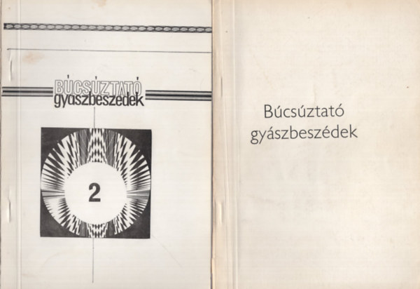 B�cs�ztat� gy�szbesz�dek I-II - K�zirat