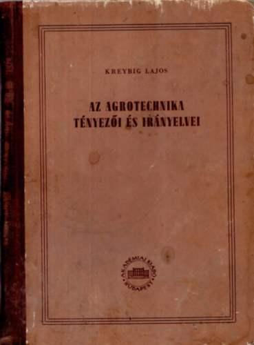 Az agrotechnika t�nyez�i �s ir�nyelvei