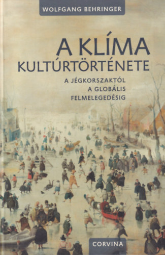 Wolfgang Behringer - A klma kultrtrtnete