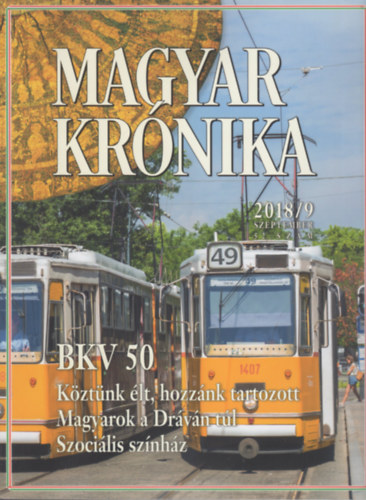 Magyar Krnika 2018/9 (szeptember) - Kzleti s kulturlis havilap