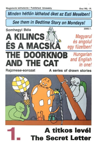 A kilincs s a macska / The Doorknob and the Cat - 1. rsz A titkos levl/The secret letter