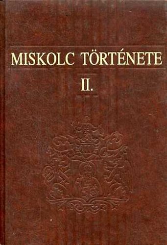 Miskolc trtnete II.1526-1702-ig