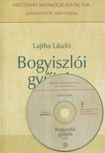 Lajtha Lszl - Bogyiszli gyjts 1922