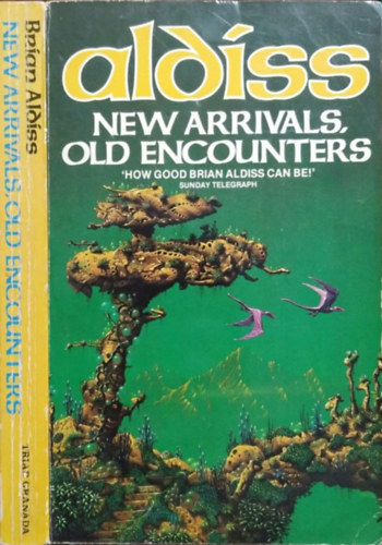 Brian Aldiss - New Arrivals, Old Encounters - Twelve Stories