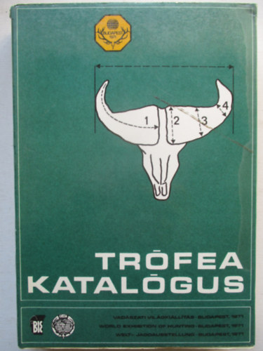 Tr�fea katal�gus (Vad�szati Vil�gki�ll�t�s, Budapest 1971) (Erd�s L�szl� vad�szati f�el�ad� aj�nd�koz�si soraival)