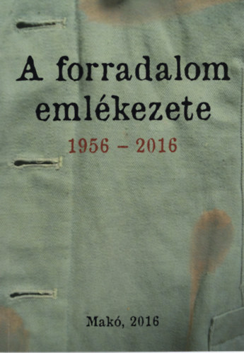 A forradalom emlkezete 1956-2016