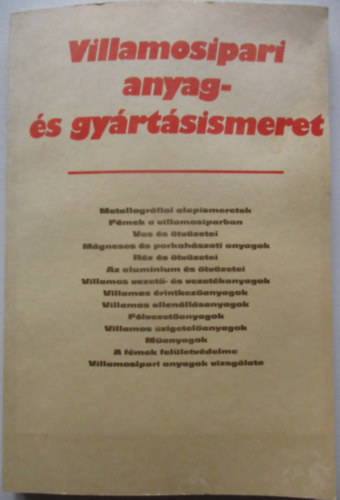 Villamosipari anyag- �s gy�rt�sismeret ( 37 028/I.)