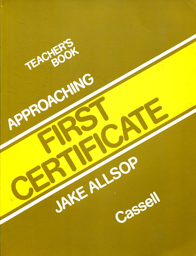 Approaching First Certificate Teacher's Book
