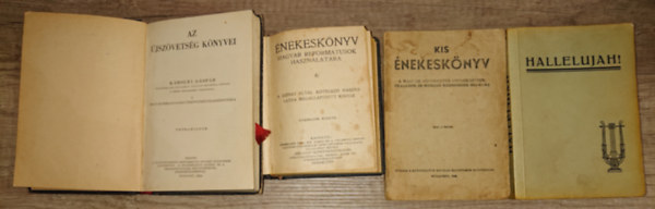 4 rgi reformtus knyv: Az jszvetsg knyvei, nekesknyv magyar reformtusok szmra, Hallelujah!(evangliumi nekek gyjtemnye), Kis enekesknyv
