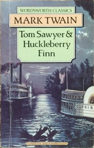 Tom Sawyer & Huckleberry Finn (Wordsworth Classics)