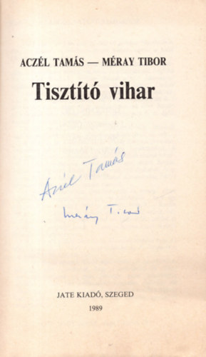 Mray Tibor Aczl Tams - Tisztt vihar - Adalkok egy korszak trtnethez (Dediklt)