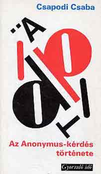 Az Anonymus-krds trtnete (gyorsul id)