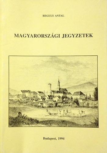 Magyarorszgi jegyzetek (Series Historica Ethnographiae 8.)