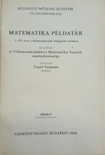 Matematika p�ldat�r I-IV. �ves villamosm�rn�k hallgat�k sz�m�ra