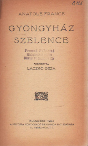 Laczk Gza  Anatole France (ford.) - Gyngyhz szelence
