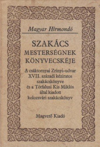 Szakcs mestersgnek knyvecskje (Magyar Hrmond)