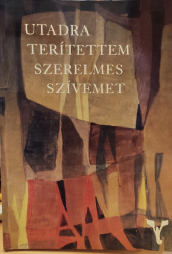 Utadra tertettem szerelmes szvemet - dediklt