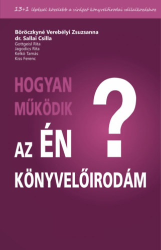 Brczkyn Vereblyi Zsuzsanna  (szerk.) - Hogyan mkdik az n knyvelirodm?