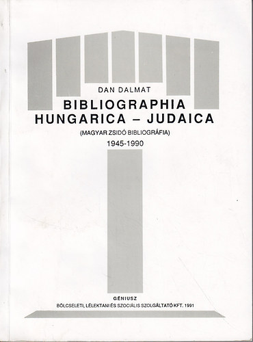 Dan Dalmat - Bibliographia hungarica-judaica 1945-1990
