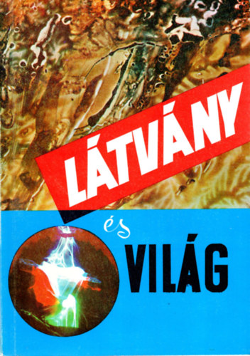 L�tv�ny �s vil�g- Vizu�lis nevel�s a k�zm�vel�d�sben