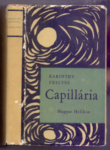 Karinthy Frigyes - Capillria (Gulliver hatodik tja - Blint Endre illusztrciival)